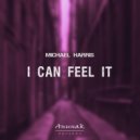 Michael Harris - I Can Feel It