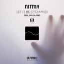 NitMa - Let It Be Screamed (Original Mix)