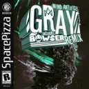 Mind Artifice, Heavnly - Gray (Bowser Remix)