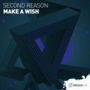 Second Reason - Make A Wish (Original Mix)