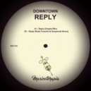 Downtown - Reply