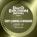 Eddy Cabrera & Redward - Giving Up (Original Mix)