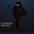 Cutoff:Sky - I Belong