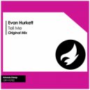 Evan Hurkett - Tell Me