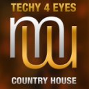 Techy 4 Eyes - Country House (Original Mix)