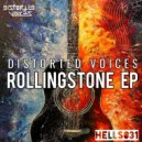 Distorted Voices - Rollingstone (Original Mix)