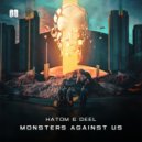 Hatom & Deel - Monsters Against Us (Original Mix)