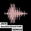 Jack Genius - Sensitive Sound [028] Part 2 ()