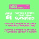 Mattei & Omich Feat Ella - Surprised