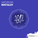 Airdream - Nostalgy (Original Mix)