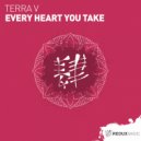 Terra V - Every Heart You Take (Original Mix)