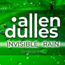 Allen Dulles - Invisible Rain (Original Mix)