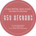 DJ Spin 659 feat. Darian Crouse - Just Move On (Remixes) (Dr. Candid Touch Instrumental)