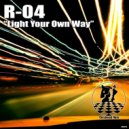 R-04 - Light Your Own Way (DJ FFFTP Remix)