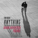 Tom Boxer - Anything Bass Boosted