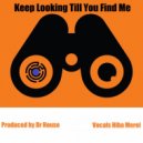 Dr. House - Keep Looking Till You Find Me