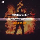 Justin Hau - Burn Up (Original Mix)