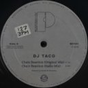 DJ Taco - Chain Reaction