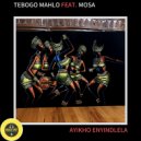 Tebogo Mahlo Ft. Mosa - Ayikho Enyindlela (Original Mix)