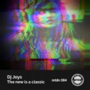 DJ Joys - The New Is A Classic