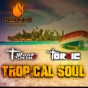 T Beats, Torvic - Tropical Soul (Tropical House)