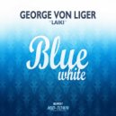 George von Liger - Laiki