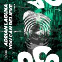 Adrian Laguna - You Can Believe (Original Mix)