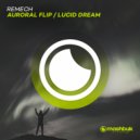 Remech - Lucid Dream (Original Mix)