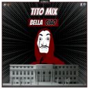 Tito Mix - Bella Ciao