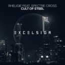 Rheligie feat. Spectre Cross - Cult of Steel (Extended Dub Mix)