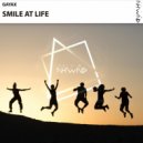 GAYAX - Smile At Life (Original Mix)