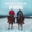 MARK VOSS ft. Andrew May - Deamons (Original Mix)