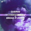 CUERVO - Break It Down