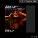 Just Bart - Party Don\'t Stop (Radio Edit)