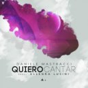 Daniele Mastracci feat. Allegra Lusini - Quiero Cantar