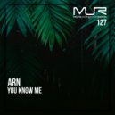 Arn - You Know Me