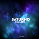 Haulotte - Saturno (Original Mix)