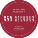 EKstatiQ Tone - Leave Me Here