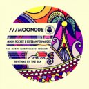 Moon Rocket & Esteban Fernandez feat. Jasmine Clemente & Andy Shigekawa - Rhythms By The Sea