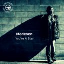 Medesen - You're A Star