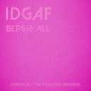 Bergwall - IDGAF