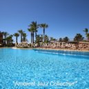 Ambient Jazz Collective - Backdrop for Staying Focused - Artistic Jazz Guitar and Tenor Saxophone