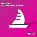 Serge Gee - Every Night