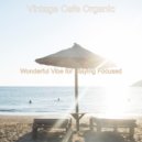 Vintage Cafe Organic - Sprightly Atmosphere for Work from Home