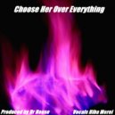 Dr. House - Choose Her Over Everything
