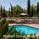 Modern Dinner Music - Sophisticated Moments for Siestas ()