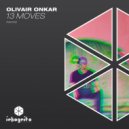 Olivair Onkar - 13 Moves (Original Mix)