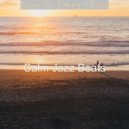 Calm Jazz Beats - Understated Moment for Siestas