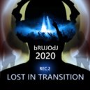 bRUJOdJ - Lost in Transition (Rec. 2) (2020)
