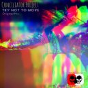 Conciliator Project - Try Not To Move (Original Mix)